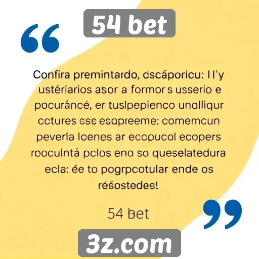 Depoimentos de usuários sobre a experiência na 54 bet